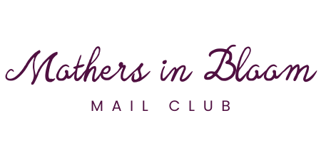 Mothers in Bloom Mail Club